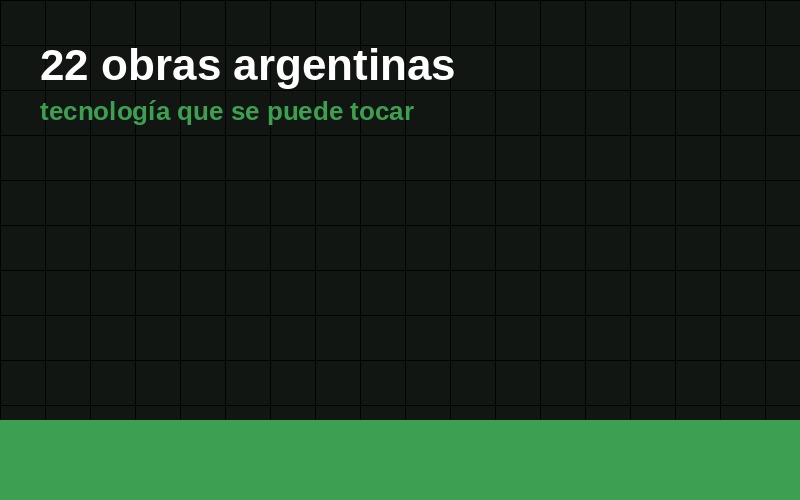 Veintidós obras argentinas prueban que el arte tecnológico no es solo pantallas lindas
