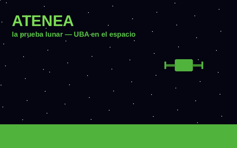 El satelite argentino ATENEA paso la prueba lunar y mando una senal dificil de ignorar