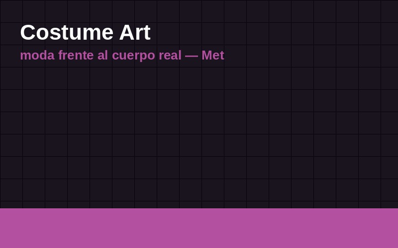 Costume Art pone la moda frente al cuerpo real, no frente a la vidriera