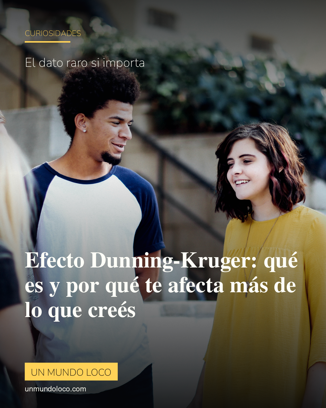 Por qué la gente que menos sabe es la más segura — y cómo saber si sos vos