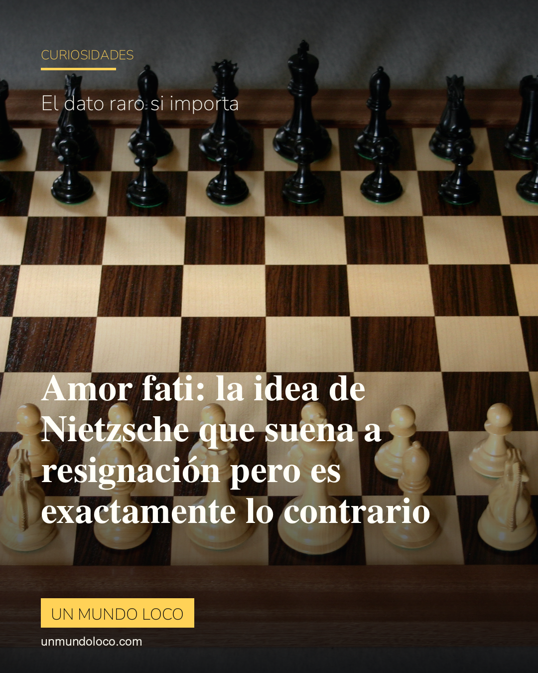 Amor fati: la idea de Nietzsche que suena a resignación pero es exactamente lo contrario